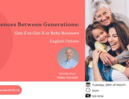 Marți, 26 Martie - Diferențele dintre generații - Gen Z vs. Gen X sau Baby Boomers 
